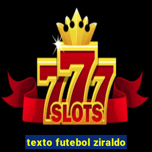 texto futebol ziraldo